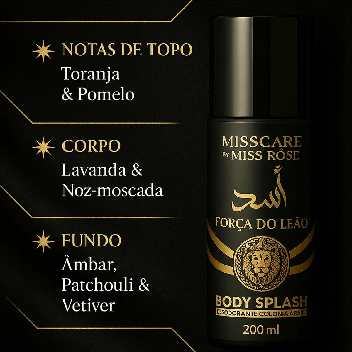 🦁BODY SPLASH FORÇA DO LEÃO - 200ML // Fragrância Masculina Intensa c/ Inspiração Árabe // Ideal p/ Homens que Desejam se Destacar com Estilo e Sofisticação.